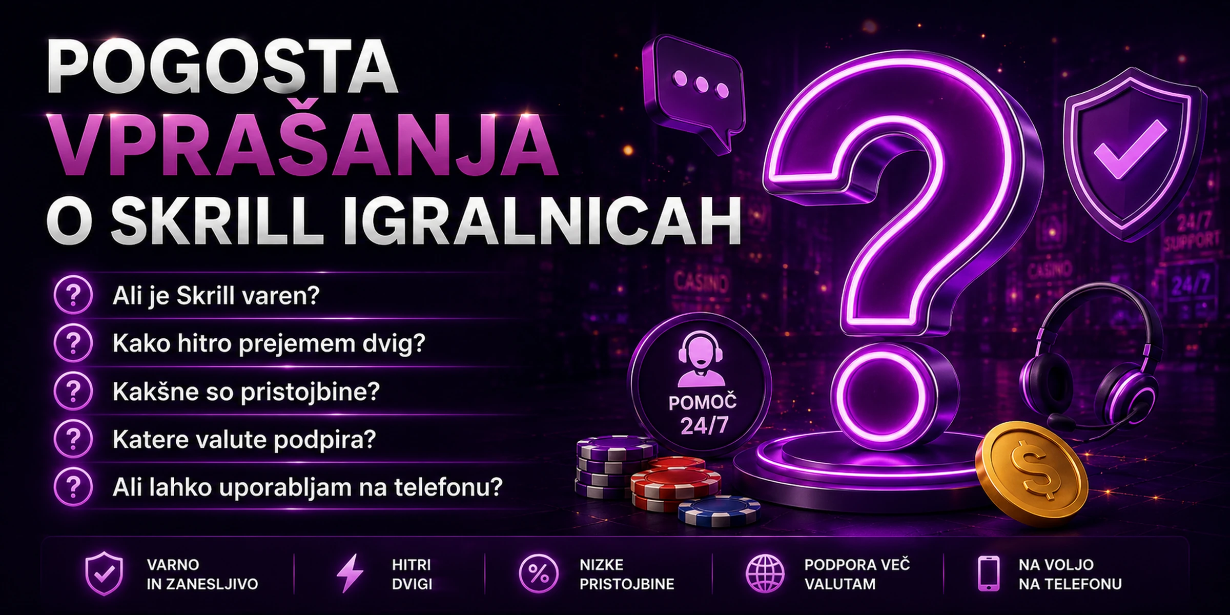 Pogosta vprašanja o skrill casino igralnicah v Sloveniji
